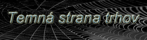 temna strana trhov